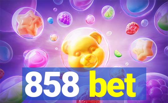 858 bet